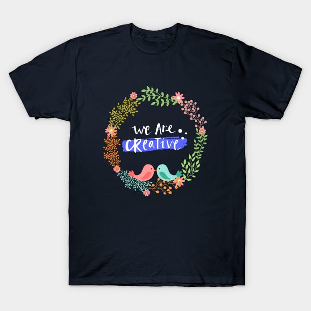 We are creative , 1 T-Shirt by rizkynazar